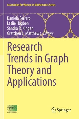 Research Trends in Graph Theory and Applications by Ferrero, Daniela