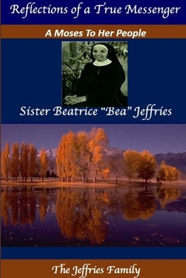 Sister Beatrice Bea Jeffries by Family, The Jeffries