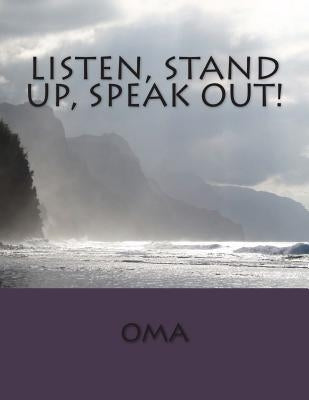 Listen, Stand Up, Speak Out by Johnson, Oma