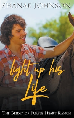 Light Up His Life by Johnson, Shanae