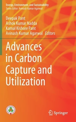 Advances in Carbon Capture and Utilization by Pant, Deepak