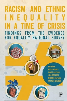 Racism and Ethnic Inequality in a Time of Crises: Findings from the Evidence for Equality National Survey by Ochmann, Nico