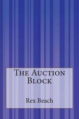 The Auction Block by Beach, Rex