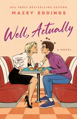 Well, Actually by Eddings, Mazey