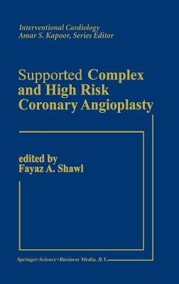Supported Complex and High Risk Coronary Angioplasty by Shawl, Fayez