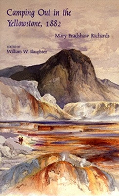 Camping Out in the Yellowstone by Slaughter, William W.