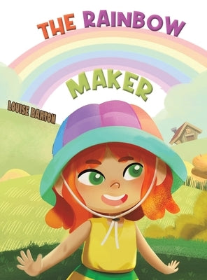 The Rainbow Maker by Barton, Louise