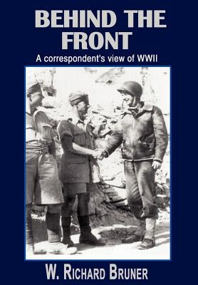 Behind the Front by Bruner, W. Richard