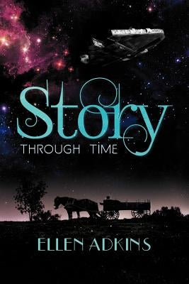 Story Through Time by Adkins, Ellen