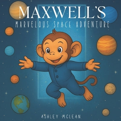 Maxwell's Marvelous Adventure by McLean, Ashley