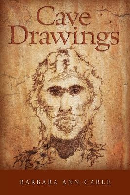 Cave Drawings by Carle, Barbara Ann