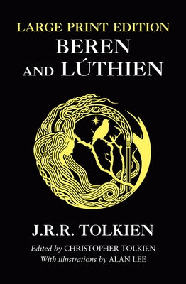 Beren and Lúthien by Tolkien, J. R. R.