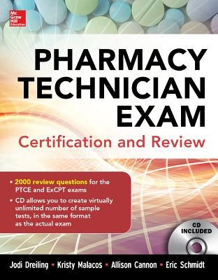 Pharmacy Technician Exam Certification and Review by Dreiling, Jodi