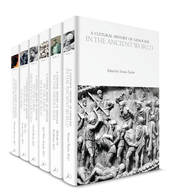 A Cultural History of Genocide: Volumes 1-6 by Bartrop, Paul R.