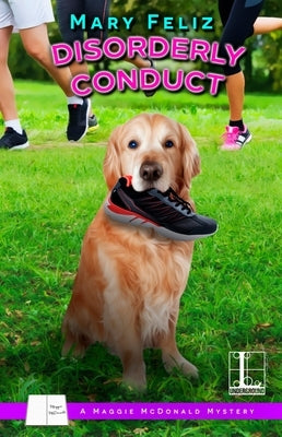 Disorderly Conduct by Feliz, Mary