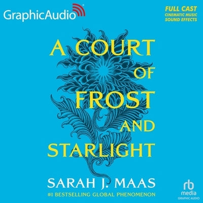 A Court of Frost and Starlight [Dramatized Adaptation]: A Court of Thorns and Roses 3.1 by Maas, Sarah J.