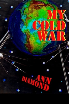 My Cold War by Diamond, Ann