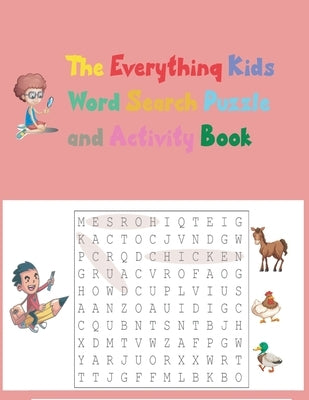The Everything Kids' Word Search Puzzle and Activity Book: Word Search Book for Kids ages 7-12, Improve Spelling, Vocabulary, and Memory For Kids by 2016, Adamelo