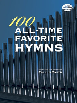 100 All-Time Favorite Hymns by Smith, Rollin