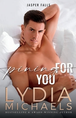 Pining For You by Michaels, Lydia