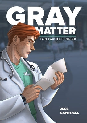 Gray Matter: The Stranger by Cantrell, Jess