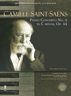 Camille Saint-Saens - Piano Concerto No. 4 in C Minor, Op. 44 [With CD (Audio)] by Saint-Saens, Camille