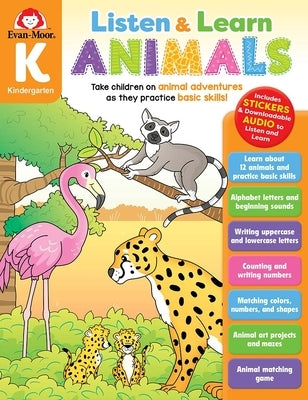 Listen and Learn: Animals, Kindergarten Workbook by Evan-Moor Corporation