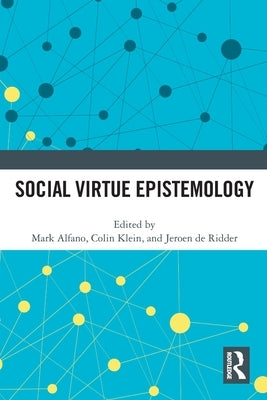 Social Virtue Epistemology by Alfano, Mark