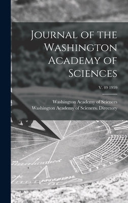 Journal of the Washington Academy of Sciences; v. 49 1959 by Washington Academy of Sciences (Washi