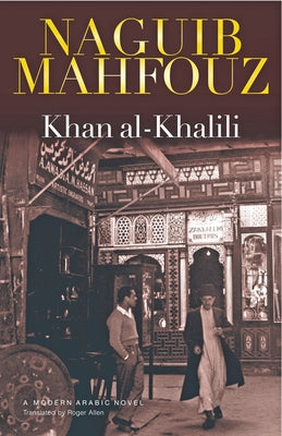 Khan Al-Khalili by Mahfouz, Naguib