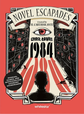 1984: Puzzles, Games, and Activities for Literary Enthusiasts by Il Cartavolante