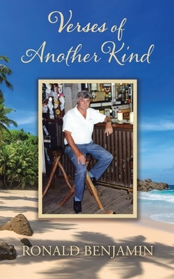 Verses of Another Kind by Benjamin, Ronald