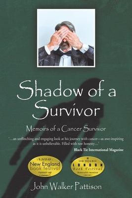 Shadow of a Survivor by Pattison, John Walker