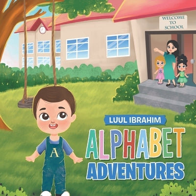 Alphabet Adventures by Ibrahim, Luul