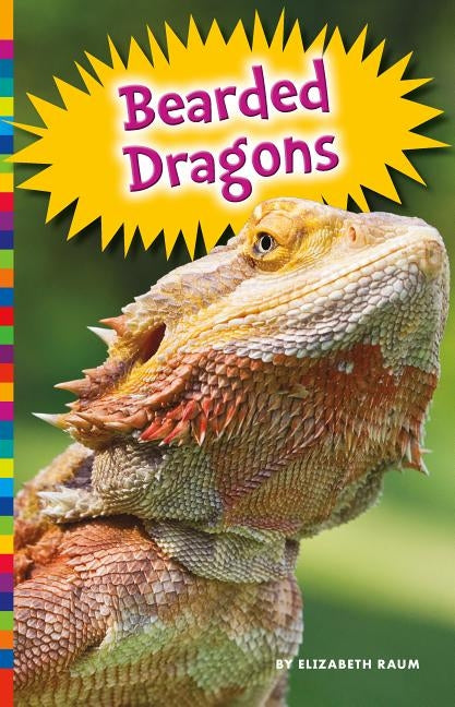 Bearded Dragons by Raum, Elizabeth