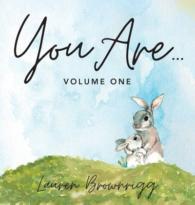 You Are by Brownrigg, Lauren