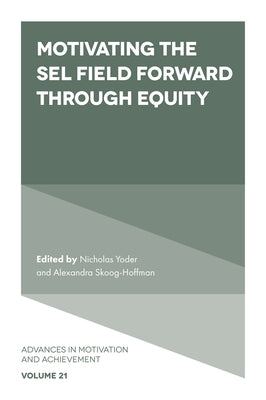 Motivating the Sel Field Forward Through Equity by Yoder, Nicholas