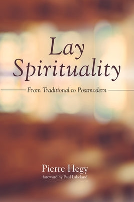 Lay Spirituality by Hegy, Pierre