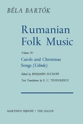 Rumanian Folk Music: Carols and Christmas Songs (Colinde) by Suchoff, B.