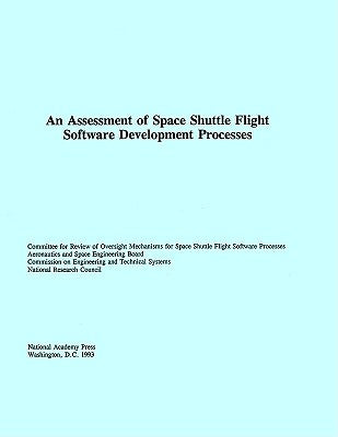 An Assessment of Space Shuttle Flight Software Development Processes by National Research Council