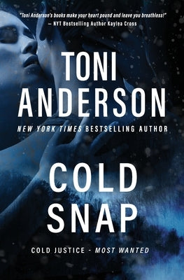 Cold Snap: A Romantic Suspense and Mystery by Anderson, Toni