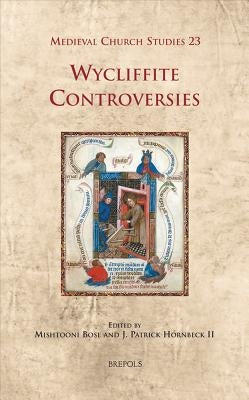 MCS 23 Wycliffite Controversies, Bose by Bose, Mishtooni C. a.