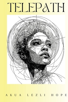 Telepath by Hope, Akua Lezli