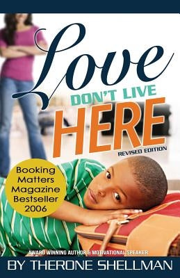 Love Don't Live Here revised edition by Shellman, Therone