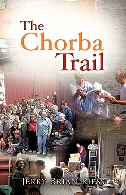 The Chorba Trail by Riess, Jerry Brian