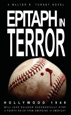Epitaph in Terror: A Jake Salazar Intrigue by Turney, Walter R.