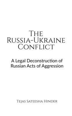 The Russia-Ukraine Conflict by Sateesha, Tejas