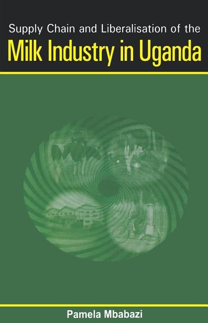 Supply Chain and Liberalisation of the M by Mbabazi, Pamela