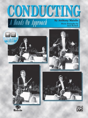 Conducting -- A Hands-On Approach: Book & Online Audio [With CD] by Maiello, Anthony