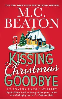Kissing Christmas Goodbye by Beaton, M. C.